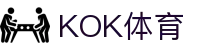 KOK体育-KOK体育官网-KOK体育平台